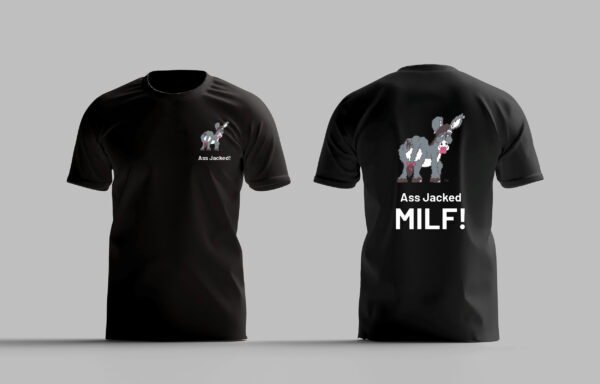 Ass Jacked Milf T Shirt